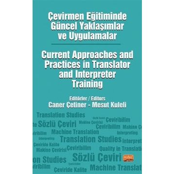 Çevirmen Eğitiminde Güncel Yaklaşımlar ve Uygulamalar Nobel Bilimsel Eserler