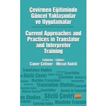 Çevirmen Eğitiminde Güncel Yaklaşımlar ve Uygulamalar Nobel Bilimsel Eserler