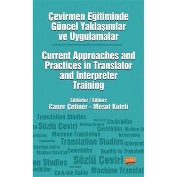 Çevirmen Eğitiminde Güncel Yaklaşımlar ve Uygulamalar Nobel Bilimsel Eserler