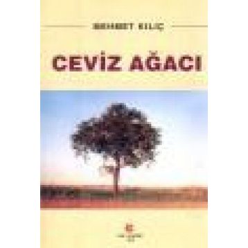 CEVIZ AĞACI - MEHMET KILIÇ