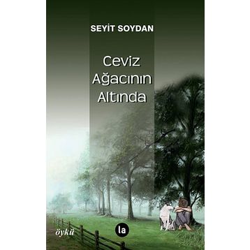 Ceviz Ağacının Altında - Seyit Soydan