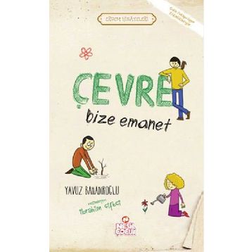 Çevre Bize Emanet - Yavuz Bahadıroğlu