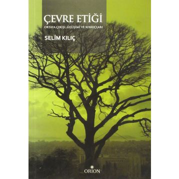 ÇEVRE ETİĞİ - SELIM KILIÇ