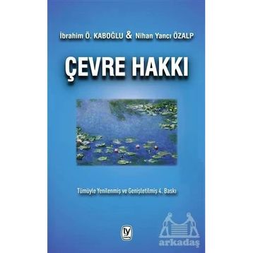 Çevre Hakkı İbrahim Ö. Kaboğlu Nihan Yancı Özalp