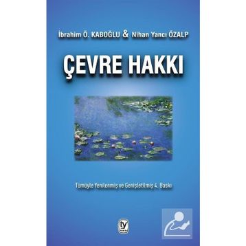 Çevre Hakkı İbrahim Ö. Kaboğlu Nihan Yancı Özalp