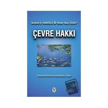 Çevre Hakkı İbrahim Ö. Kaboğlu Nihan Yancı Özalp