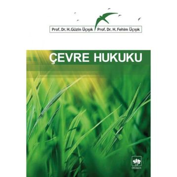 Çevre Hukuku - Handan Yokuş Sevük