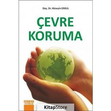ÇEVRE KORUMA - HÜSEYİN ERKUL