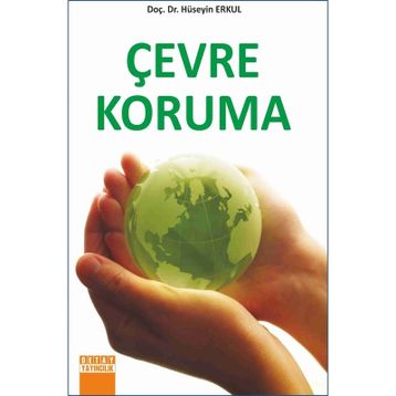 ÇEVRE KORUMA - HÜSEYİN ERKUL