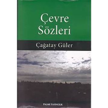 Çevre Sözleri - Çağatay Güler