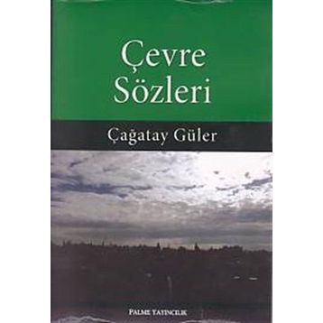 Çevre Sözleri - Çağatay Güler