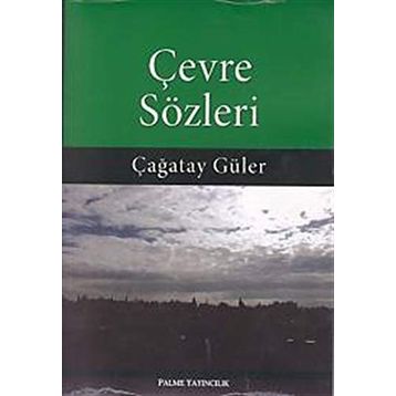 Çevre Sözleri - Çağatay Güler