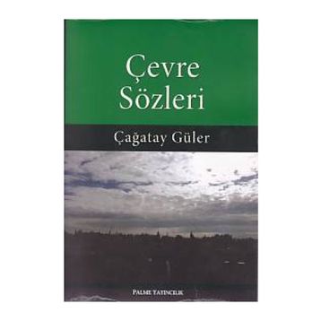 Çevre Sözleri - Çağatay Güler