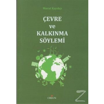 ÇEVRE VE KALKINMA SÖYLEMI - MURAT KAYIKÇI