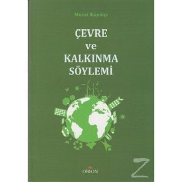 ÇEVRE VE KALKINMA SÖYLEMI - MURAT KAYIKÇI
