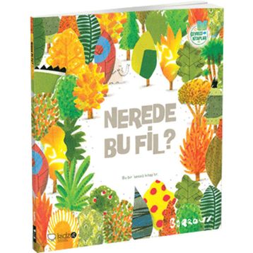 Çevreci Kitaplar 1 Nerede Bu Fil? - Barroux