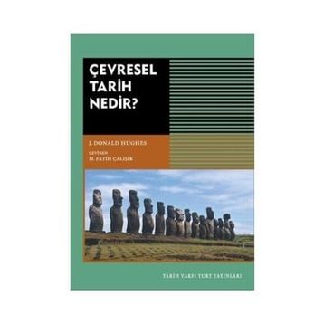 Çevresel Tarih Nedir? - J. Donald Hughes