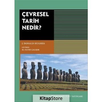 Çevresel Tarih Nedir? - J. Donald Hughes