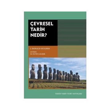 Çevresel Tarih Nedir? - J. Donald Hughes