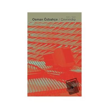 Çevrimdışı / Osman Özbahçe