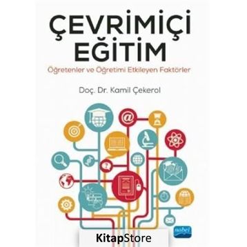 Çevrimiçi Eğitim - Öğretenler ve Öğretimi Etkileyen Faktörler - Kamil Çekerol