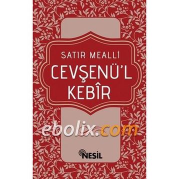 CEVŞENÜ'L KEBIR SATIR MEALLI - KOLEKTIF