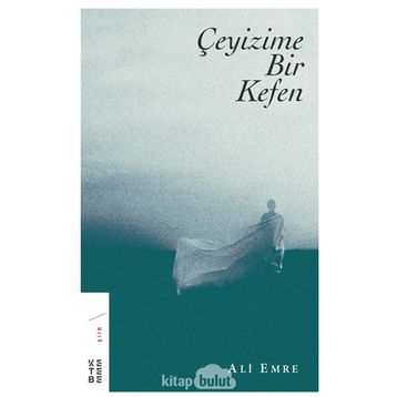 Çeyizime Bir Kefen - Ali Emre