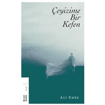 Çeyizime Bir Kefen - Ali Emre