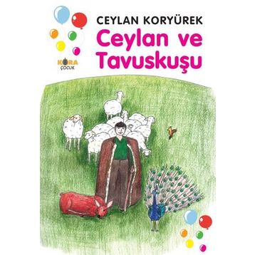 Ceylan ve Tavuskuşu - Ceylan Koryürek