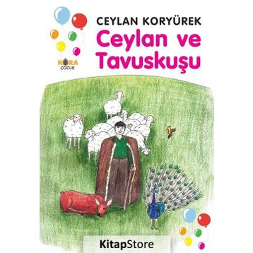Ceylan ve Tavuskuşu - Ceylan Koryürek