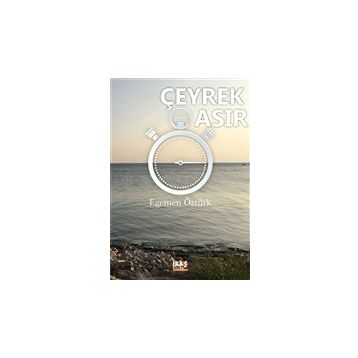 Çeyrek Asır - Egemen Öztürk