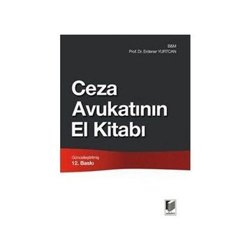 Ceza Avukatının El Kitabı - endener yurtcan