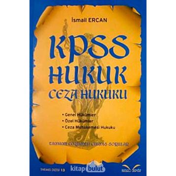 Ceza Hukuku-Genel Hükümler-Ceza Muhakemesi Hukuku-Hakimlik KPSS ve Kurum Sınavlarına Hazırlık - Kolektif