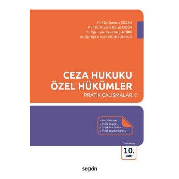 Ceza Hukuku Özel Hükümler Pratik Çalışmalar - Durmuş Tezcan Mustafa Ruhan Erdem Candide Şentürk