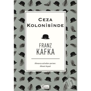 Ceza Kolonisinde - Franz Kafka