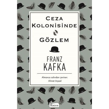 Ceza Kolonisinde - Gözlem - Franz Kafka