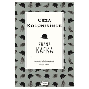 Ceza Kolonisinde - Gözlem - Franz Kafka