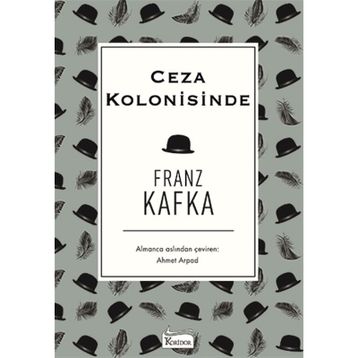 Ceza Kolonisinde - Gözlem - Franz Kafka