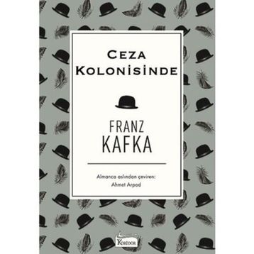 Ceza Kolonisinde - Gözlem - Franz Kafka