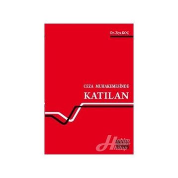 CEZA MUHAKEMESINDE KATILAN - ZIYA KOÇ