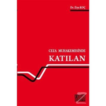 CEZA MUHAKEMESINDE KATILAN - ZIYA KOÇ