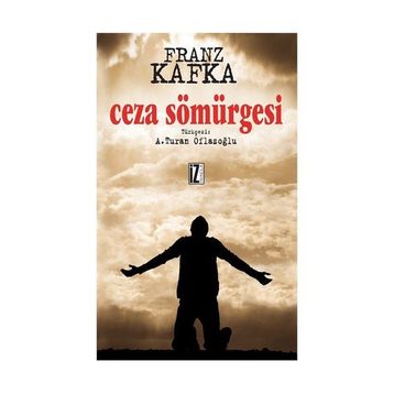 Ceza Sömürgesi - Franz Kafka