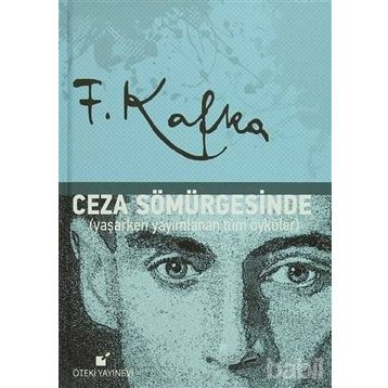 Ceza Sömürgesinde - Franz Kafka