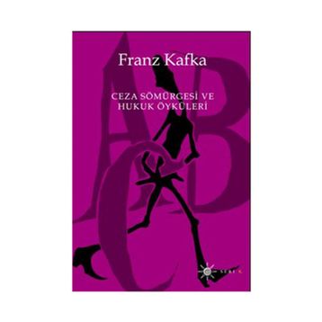 Ceza Sömürgesinde - Franz Kafka
