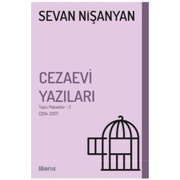 Cezaevi Yazıları-Toplu Makaleler 3 - Sevan Nişanyan