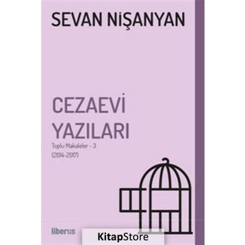 Cezaevi Yazıları-Toplu Makaleler 3 - Sevan Nişanyan