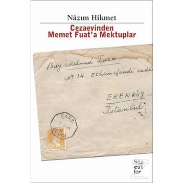Cezaevinden Memet Fuat’a Mektuplar - Nâzım Hikmet
