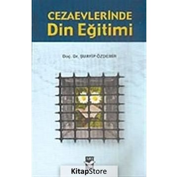 Cezaevlerinde Din Eğitimi - Şuayip Özdemir