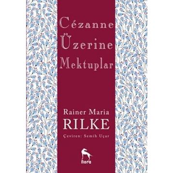 Cezanne Üzerine Mektuplar - Rainer Maria Rilke