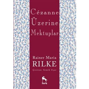 Cezanne Üzerine Mektuplar - Rainer Maria Rilke